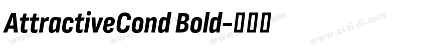 AttractiveCond Bold字体转换 AttractiveCond Bold字体转换